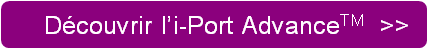 Achat i-Port Advance<sup>TM</sup>